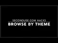 Seconduse com Hacks Browse By Theme