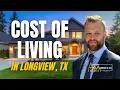 Longview Texas Is it AFFORDABLE Cost of Living Breakdown 2025