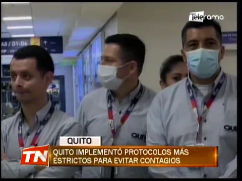 Quito implementó protocolos más estrictos para evitar contagios
