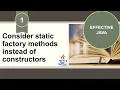 Effective Java Item 1 Consider static factory methods instead of constructors