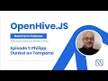 OpenHive JS Podcast EP 1 - Philipp Dunkel on Temporal