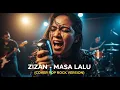 Download Lagu ZIZAN - MASA LALU | COVER POP ROCK VERSION (Cover By Darung_Ka)