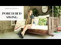 How to Build a Hanging Porch Swing Bed -