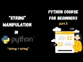 String Manipulation n joining strings multiplication Python Course For Beginners Part 3