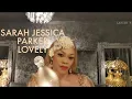 LOVELY Sarah Jessica Parker Parfum Review know this before you buy