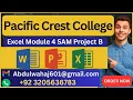 Pacific Crest College Excel Module 4 SAM Project B STEP BY STEP AssignXpert