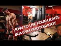 Gym Lighting Step by Step Fitness Photography Breakdown
