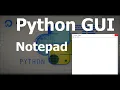 Creating Notepad GUI Python Tkinter GUI Tutorial