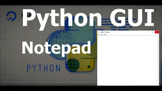 Creating Notepad GUI Python Tkinter GUI Tutorial