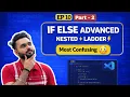 IF ELSE Advanced Nested If Else If Ladder Most Confusing in C