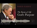 The Storms of Life God s Purpose - Radio Classic