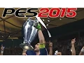 Pes 2015 - Final Champions League ( Real Madrid vs Barcelona).