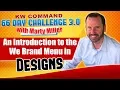 An Introduction to the We Brand Menu in Designs - KW Command 66 Day Challenge 3 0 Day 37