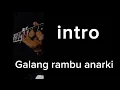 Download Lagu Intro  GALANG RAMBU ANARKI
