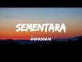 Sementara - Barasuara (Music Lyrics)