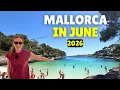 What to Expect Visiting MALLORCA in JUNE 2026 Spain