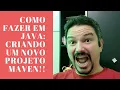 Como fazer em Java Um novo projeto Maven No Eclipse Simples e direto