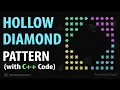 Hollow Diamond Pattern Printing With C Code Pattern Printing Programs