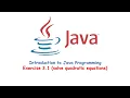 Exercise 3 1 solve quadratic equations Introduction to Java Programming