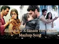 Download Lagu Aashiqui 2 x Sanam Teri Kasam Mashup | Arijit Singh | Ankit Tiwari | Heart Broken Mashup 2025