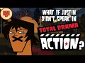 What If Justin Didn t Speak In Total Drama Action