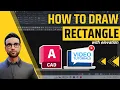 How to draw a Rectangle with elevation in AutoCAD - Quick tips to save time
