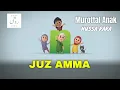 Download Lagu Murottal Anak Juz Amma - Murottal Alquran 30 Juz Nussa Rara