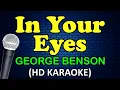 IN YOUR EYES - George Benson (HD Karaoke)