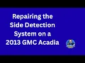 Acadia Side Detection