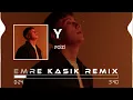 Sende Alışırsın Artık Yalan Yok Y ( Emre Kaşık Remix ) POIZI - Y