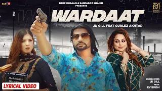 Wardaat (Lyrical Video) JD Gill | Gurlej Akhtar | KV Singh | Latest Punjabi Songs 2022 | Doss Music