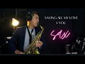 Download Lagu Saving all my love for you-Alto sax cover