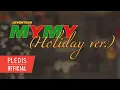 Download Lagu SEVENTEEN(세븐틴) - My My (Holiday Ver.)