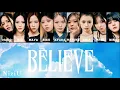Lagu NiziU 【 BELIEVE 】パート分け/歌割り フルサイズ (TVアニメ『神之塔-Tower of God-王子の帰還』エンディングテーマ)