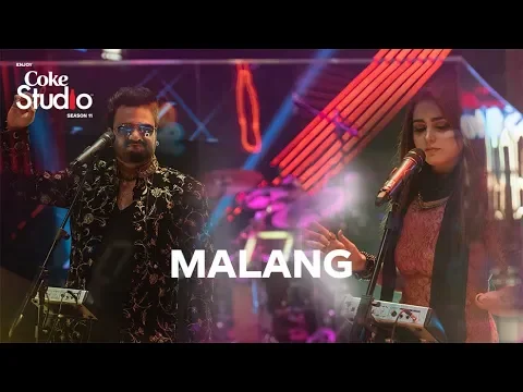 Download MP3 Coke Studio Season 11| Malang | Sahir Ali Bagga and Aima Baig