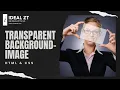 How to Make Transparent Background image in HTML CSS - Web Development