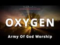 Download Lagu Oxygen - Army Of God Worship (LYRICS)