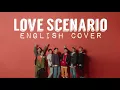 Download Lagu [ENGLISH COVER] Love Scenario - iKON (아이콘)