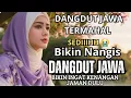 Download Lagu LAGU DANGDUT JAWA SEDIIIIH BANGEETT ‼️GALAU PATAH HATI