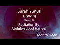 Download Lagu Surah Yunus (Jonah) Abdulwadood Haneef  Quran Recitation