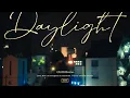 Lagu Chilli Beans. - daylight (Official Music Video)