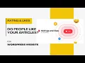 How to collect ratings in like and opinion formats on WordPress Website Likes Dislikes Plugin
