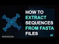How to Extract Sequences from FASTA files using SEQTK - Episode 2