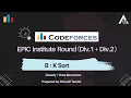 Codeforces EPIC Institute Round B - K Sort Detailed Editorial