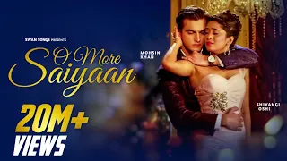o more saiyaan full song kaira romantic song lyrical