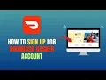 HOW TO SIGN UP FOR DOORDASH DASHER ACCOUNT - DOORDASH DRIVER UPDATE 2026