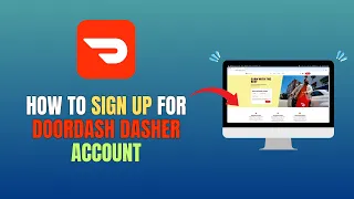 HOW TO SIGN UP FOR DOORDASH DASHER ACCOUNT - DOORDASH DRIVER UPDATE 2026