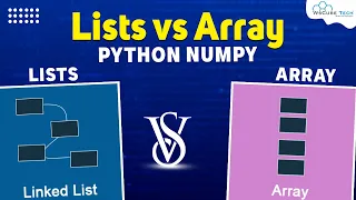 Python Lists vs Numpy Arrays - What is the difference