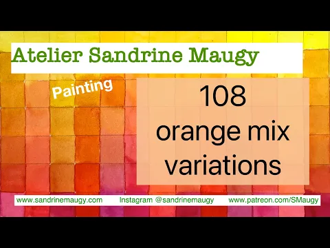 Download MP3 108 orange mix variations for flower painters and botanical artists - With Sandrine Maugy