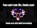 Download Lagu FNF: Vs. Sonic.exe - You can't run, but it's Sonic.exe only, and he's freestyling.